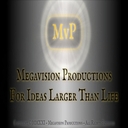 MegaVision Productions - For Ideas Larger Than Life