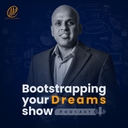 Bootstrapping Your Dreams - World's Top 0.5% Podcast