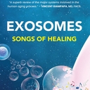 Download my eBook "Exosomes - Songs of Healing"